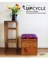 Upcycle. Más que reciclaje. 24 proyectos DIY para el hogar