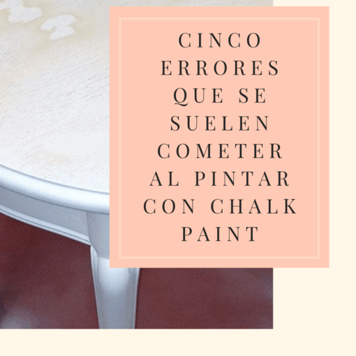 errores al pintar con chalk paint